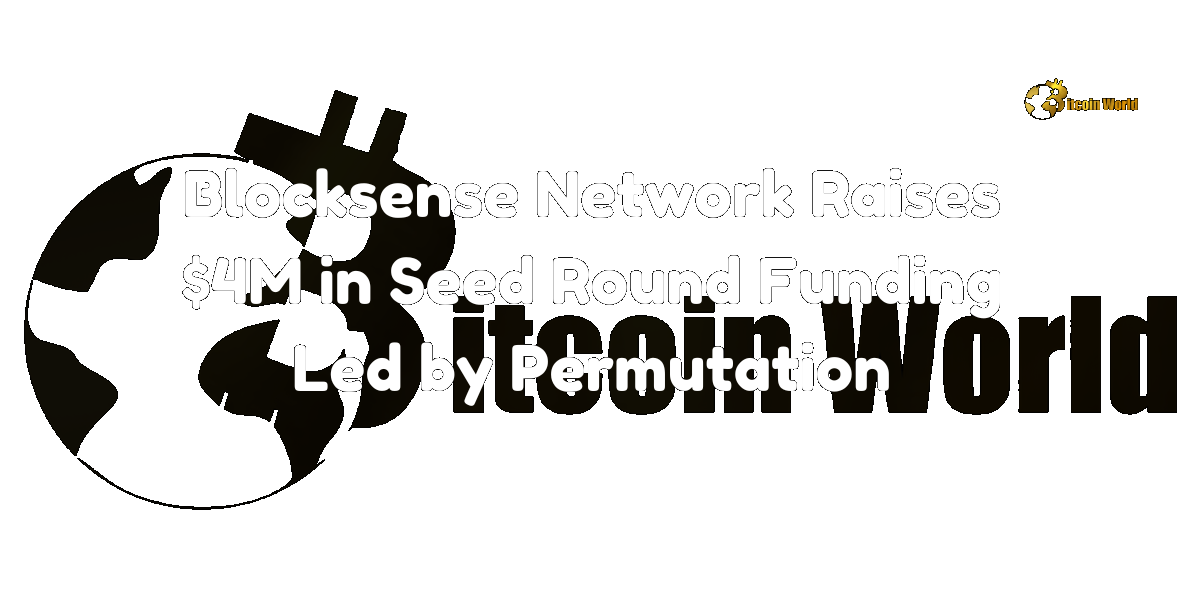 Blocksense Network Raises $4M in Seed Round Funding Led by Permutation