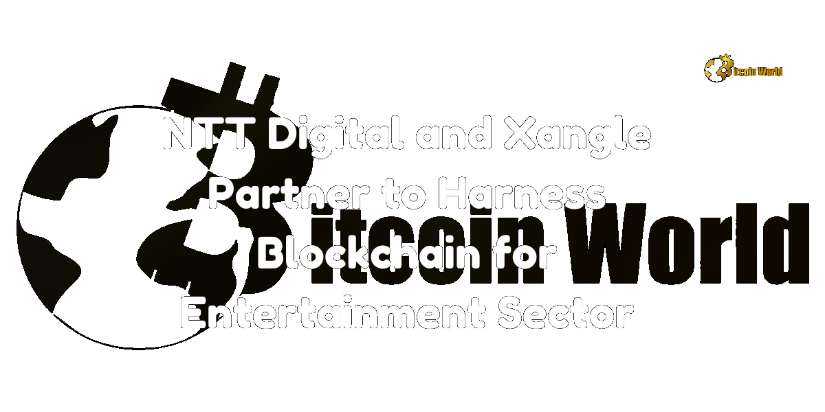NTT Digital and Xangle Partner to Harness Blockchain for Entertainment Sector